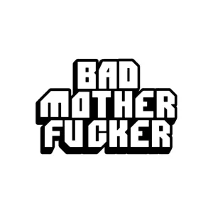 Bad Mother Fucker Pin