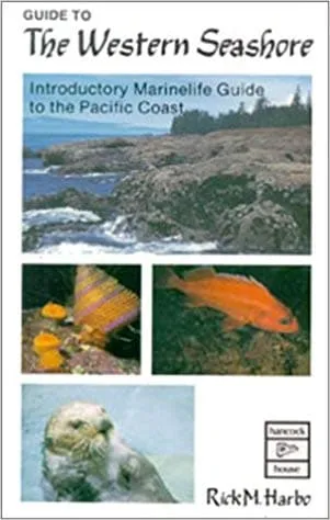 Guide to the Western Seashore: Introductory Marinelife Guide to the Pacific Coast